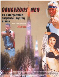 dangerous men movie poster john rad